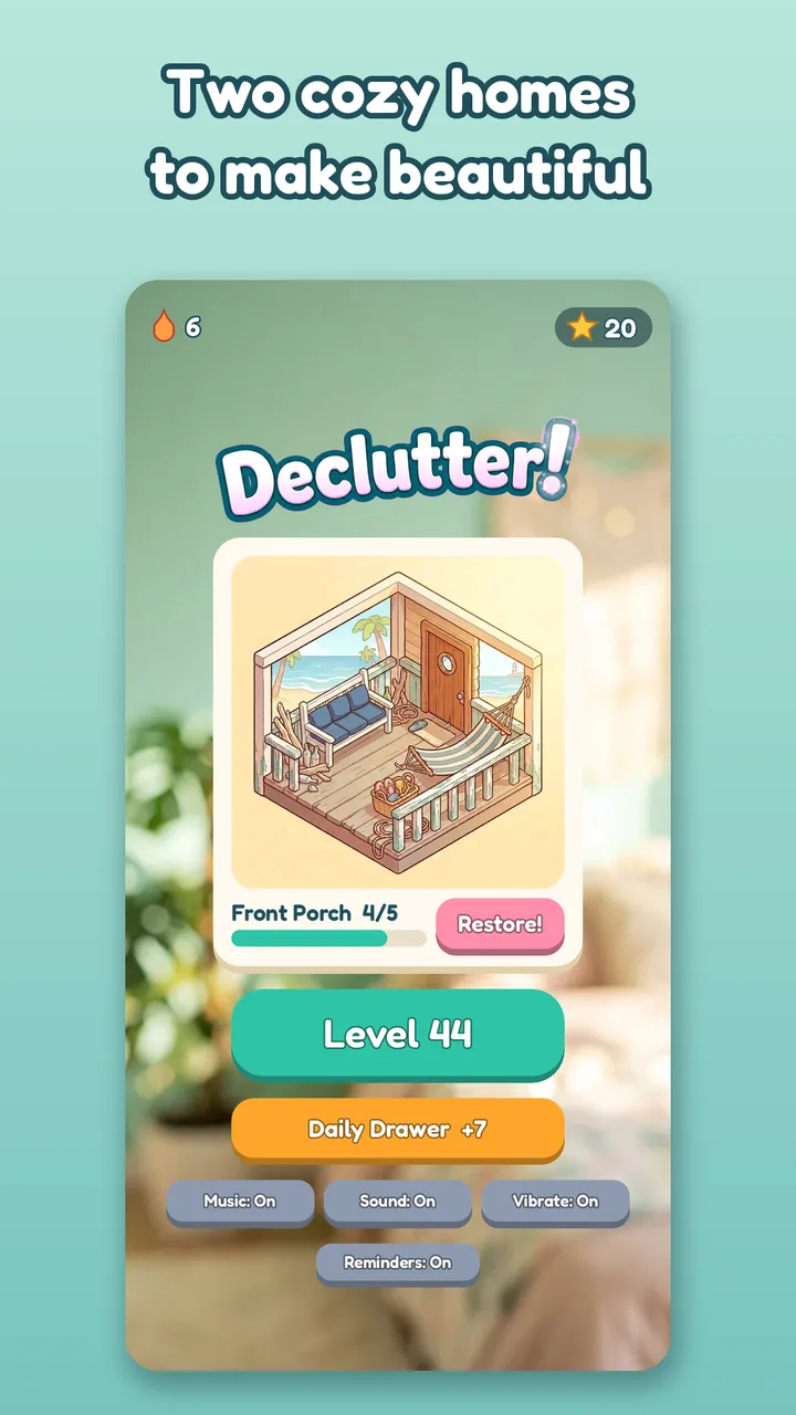 The home screen showing house progress, the next level and the Daily Drawer.